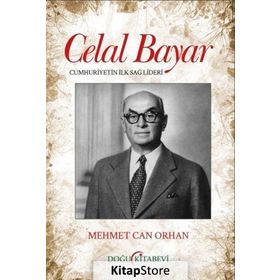 Celal Bayar - Mehmet Can Orhan
