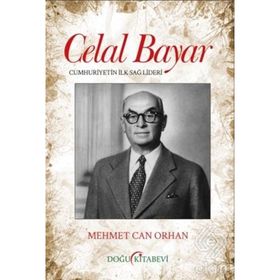 Celal Bayar - Mehmet Can Orhan