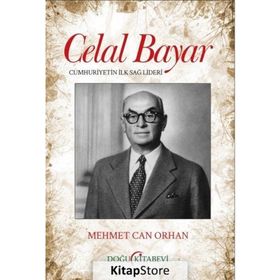 Celal Bayar - Mehmet Can Orhan