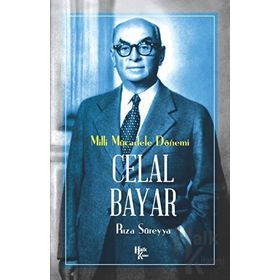 Celal Bayar - Rıza Süreyya