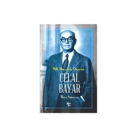 Celal Bayar - Rıza Süreyya
