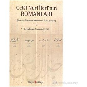 CELAL NURI İLERININ ROMANLARI PERVIZ ÖLMEYEN MERHÜME AHIR ZAMAN - MUSTAFA KURT