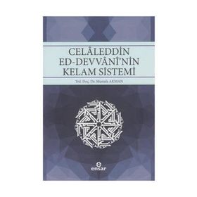 Celaleddin Ed-Devvani'nin Kelam Sistemi - Mustafa Akman