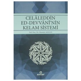 Celaleddin Ed-Devvani'nin Kelam Sistemi - Mustafa Akman