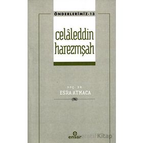 Celaleddin Harezmşah Önderlerimiz - Esra Atmaca