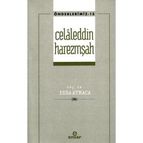 Celaleddin Harezmşah Önderlerimiz - Esra Atmaca