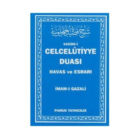 CELCELUTIYYE DUASI HAVAS VE ESRARI - İMAM-I GAZALI