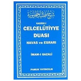 CELCELUTIYYE DUASI HAVAS VE ESRARI - İMAM-I GAZALI