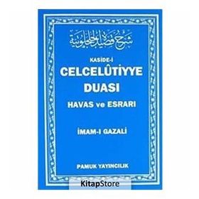 CELCELUTIYYE DUASI HAVAS VE ESRARI - İMAM-I GAZALI