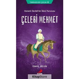 Çelebi Mehmet - İsmail Bilgin