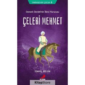 Çelebi Mehmet - İsmail Bilgin