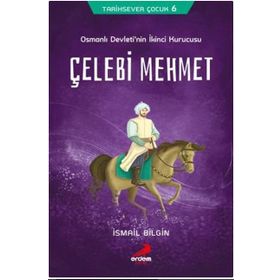 Çelebi Mehmet - İsmail Bilgin