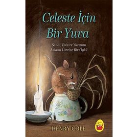 Celeste İçin Bir Yuva - Henry Cole