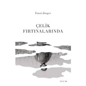 Çelik Fırtınalarında - Ernst Jünger