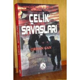 Çelik Savaşları - Orhan Can