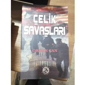 Çelik Savaşları - Orhan Can