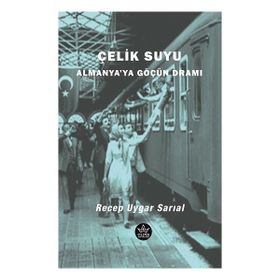 Çelik Suyu - Recep Uygar Sarıal - Elpis Yayınları