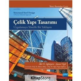 Çelik Yapı Tasarımı-Uygulamaya Yönelik Bir Yaklaşım - Abi Aghayere,Jason Vigil