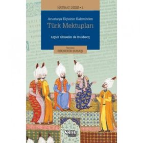 Çelik Yayınevi Hatırat Dizisi 2 Avusturya Elçisinin Kaleminden Türk Mektupları