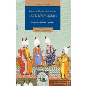 Çelik Yayınevi Hatırat Dizisi 2 Avusturya Elçisinin Kaleminden Türk Mektupları