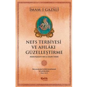 Çelik Yayınevi Nefs Terbiyesi ve Ahlakı Güzelleştirme