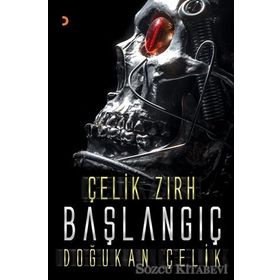 Çelik Zırh - Başlangıç - Doğukan Çelik