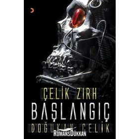 Çelik Zırh - Başlangıç - Doğukan Çelik
