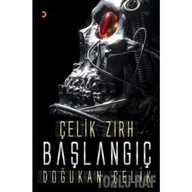 Çelik Zırh - Başlangıç - Doğukan Çelik