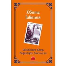 Celilelilere Karşı Paganlığın Savunusu - Dönme Iulianus