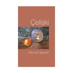 ÇELIŞKI - HIKMET ŞAVRAN