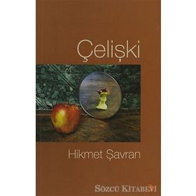 ÇELIŞKI - HIKMET ŞAVRAN