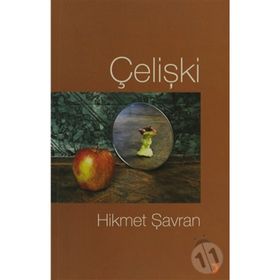 ÇELIŞKI - HIKMET ŞAVRAN