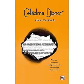 Celladıma Dipnot - Ahmet Can Altıok
