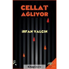 CELLAT AĞLIYOR - İRFAN YALÇIN