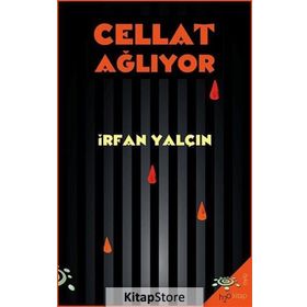 CELLAT AĞLIYOR - İRFAN YALÇIN