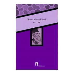CELLAT - AHMET MITHAT EFENDI