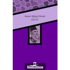CELLAT - AHMET MITHAT EFENDI