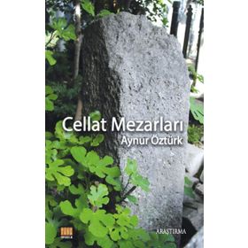 Cellat Mezarlığı - Aslı E. Perker