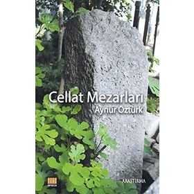 Cellat Mezarlığı - Aslı E. Perker