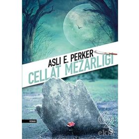 Cellat Mezarlığı - Aslı E. Perker