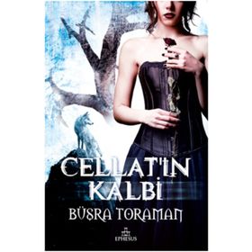 Cellat'ın Kalbi - Büşra Toraman