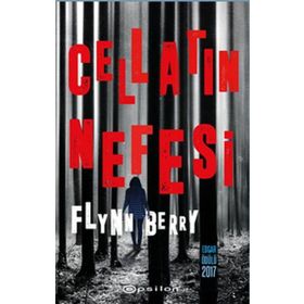 Cellatın Nefesi / Flynn Berry / Epsilon Yayınları