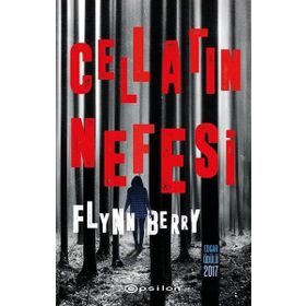 Cellatın Nefesi / Flynn Berry / Epsilon Yayınları