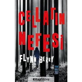 Cellatın Nefesi / Flynn Berry / Epsilon Yayınları