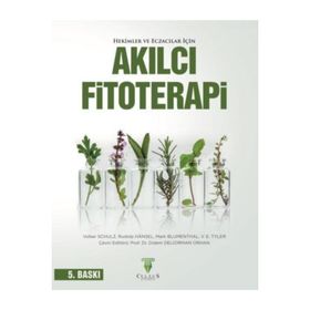 Celsus Kitabevi Hekimler ve Eczacılar İçin Akılcı Fitoterapi 5.Baskı