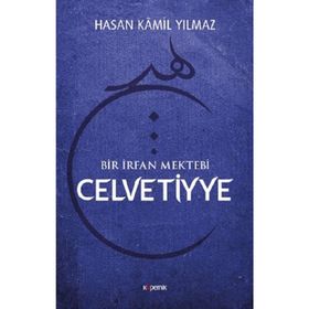 Celvetiyye - Hasan Kamil Yılmaz