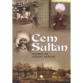 CEM SULTAN - A. TURAN OFLAZOĞLU (ISBN:9789753557726)