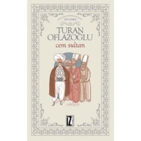CEM SULTAN - A. TURAN OFLAZOĞLU
