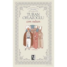 CEM SULTAN - A. TURAN OFLAZOĞLU