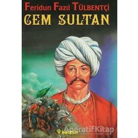 CEM SULTAN - FERIDUN FAZIL TÜLBENTÇİ